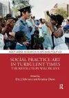 Social Practice Art in Turbulent Times cover