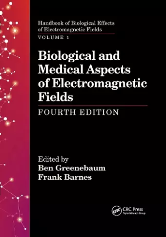 Biological and Medical Aspects of Electromagnetic Fields, Fourth Edition cover