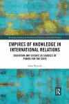 Empires of Knowledge in International Relations cover