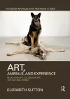 Art, Animals, and Experience cover