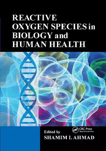 Reactive Oxygen Species in Biology and Human Health cover