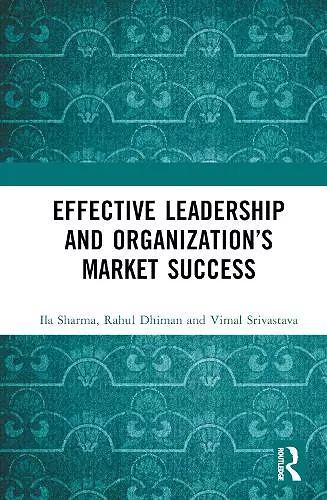 Effective Leadership and Organization’s Market Success cover