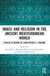 Magic and Religion in the Ancient Mediterranean World cover