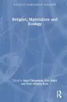 Religion, Materialism and Ecology cover