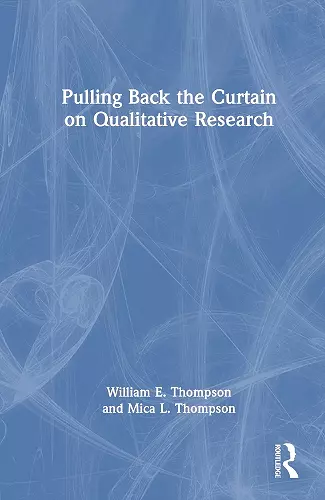 Pulling Back the Curtain on Qualitative Research cover