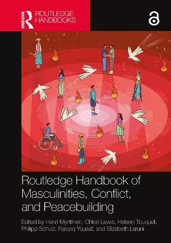 Routledge Handbook of Masculinities, Conflict, and Peacebuilding cover