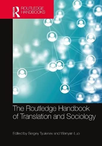 The Routledge Handbook of Translation and Sociology cover