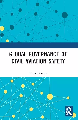 Global Governance of Civil Aviation Safety cover
