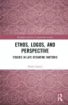 Ethos, Logos, and Perspective cover