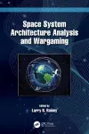 Space System Architecture Analysis and Wargaming cover