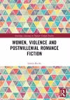 Women, Violence and Postmillennial Romance Fiction cover