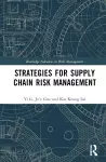 Strategies for Supply Chain Risk Management cover