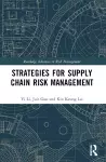 Strategies for Supply Chain Risk Management cover