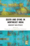 Death and Dying in Northeast India cover