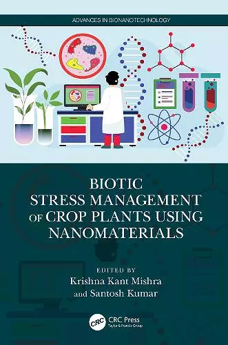 Biotic Stress Management of Crop Plants using Nanomaterials cover