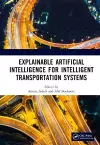 Explainable Artificial Intelligence for Intelligent Transportation Systems cover