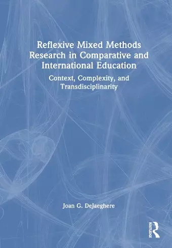 Reflexive Mixed Methods Research in Comparative and International Education cover