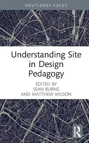Understanding Site in Design Pedagogy cover