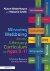 Weaving Wellbeing into the Literacy Curriculum for Ages 8-11 cover