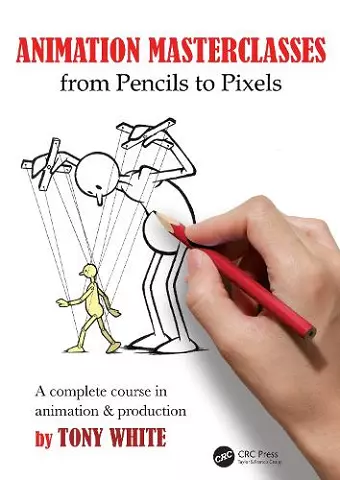 Animation Masterclasses: From Pencils to Pixels cover