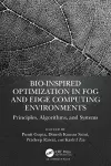 Bio-Inspired Optimization in Fog and Edge Computing Environments cover