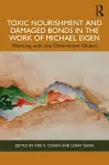 Toxic Nourishment and Damaged Bonds in the Work of Michael Eigen cover