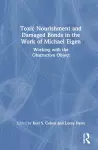 Toxic Nourishment and Damaged Bonds in the Work of Michael Eigen cover