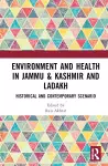Environment and Health in Jammu & Kashmir and Ladakh cover
