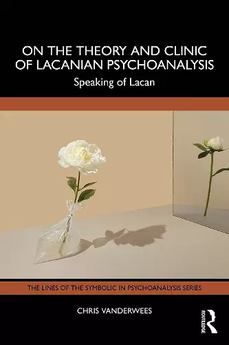 On the Theory and Clinic of Lacanian Psychoanalysis cover
