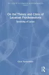 On the Theory and Clinic of Lacanian Psychoanalysis cover