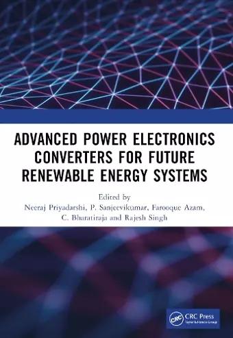 Advanced Power Electronics Converters for Future Renewable Energy Systems cover