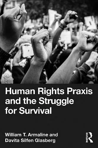 Human Rights Praxis and the Struggle for Survival cover