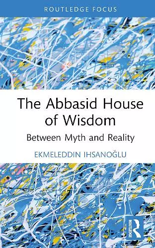 The Abbasid House of Wisdom cover