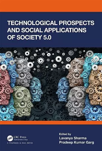 Technological Prospects and Social Applications of Society 5.0 cover