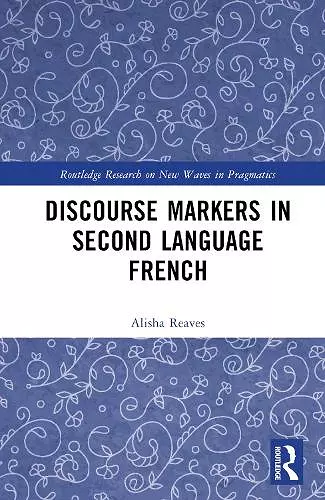 Discourse Markers in Second Language French cover