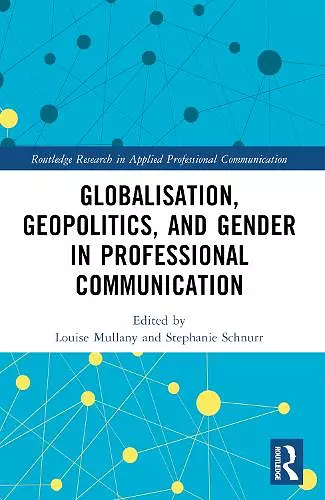 Globalisation, Geopolitics, and Gender in Professional Communication cover