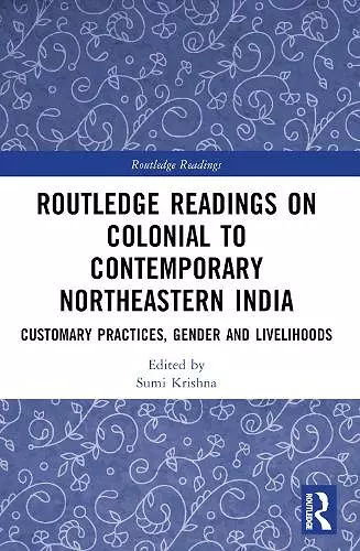 Routledge Readings on Colonial to Contemporary Northeastern India cover