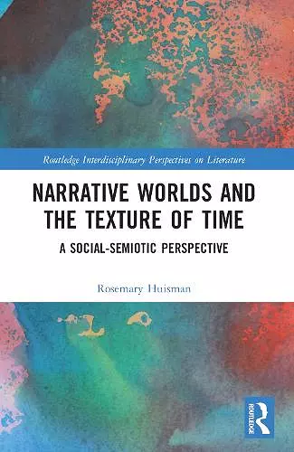 Narrative Worlds and the Texture of Time cover