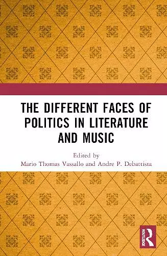 The Different Faces of Politics in Literature and Music cover