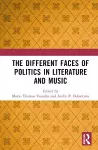 The Different Faces of Politics in Literature and Music cover