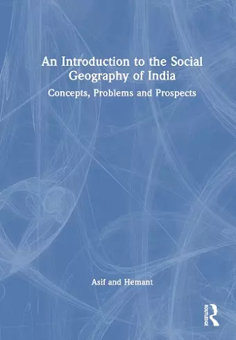 An Introduction to the Social Geography of India cover