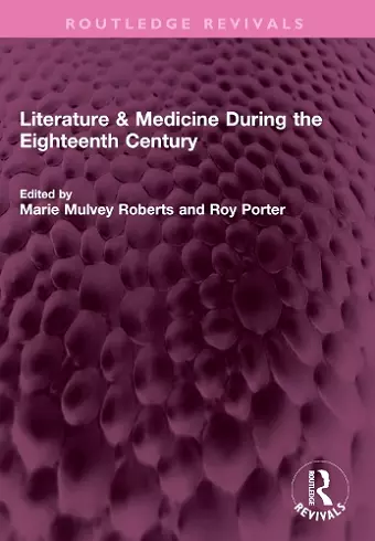 Literature & Medicine During the Eighteenth Century cover