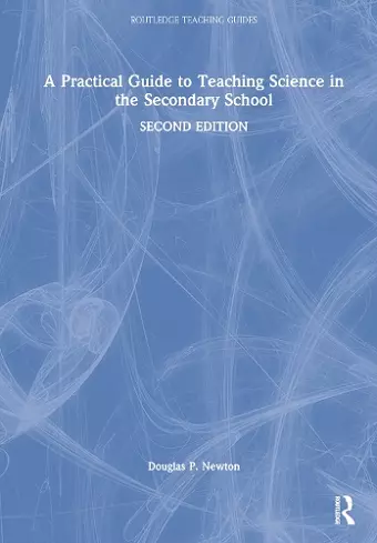 A Practical Guide to Teaching Science in the Secondary School cover