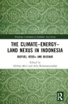 The Climate–Energy–Land Nexus in Indonesia cover