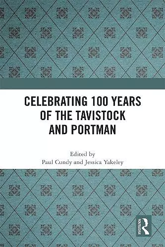 Celebrating 100 years of the Tavistock and Portman cover