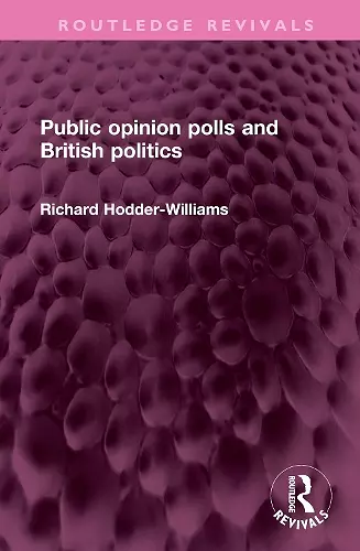 Public opinion polls and British politics cover