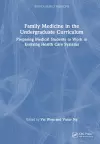 Family Medicine in the Undergraduate Curriculum cover