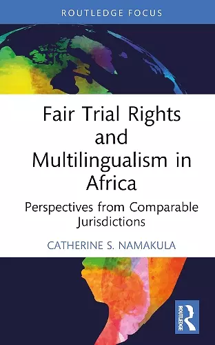 Fair Trial Rights and Multilingualism in Africa cover