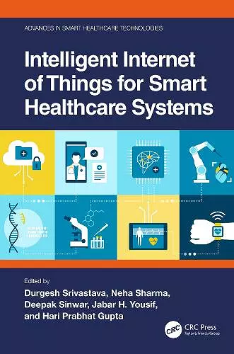 Intelligent Internet of Things for Smart Healthcare Systems cover