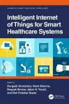 Intelligent Internet of Things for Smart Healthcare Systems cover